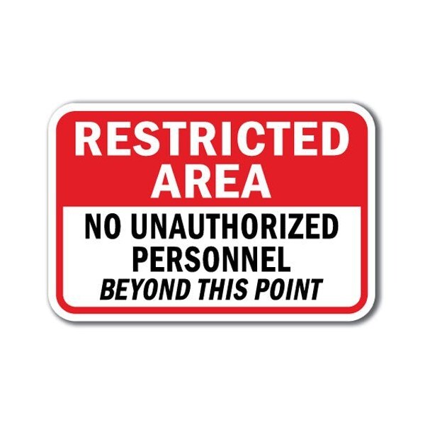 Safety Sign, 12 in Height, Aluminum, Restricted Area - R No